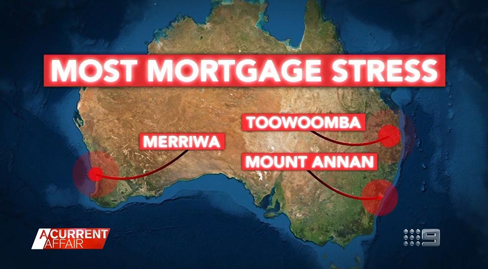 Some areas in Australia with the most households likely to be in mortgage stress. (A Current Affair)